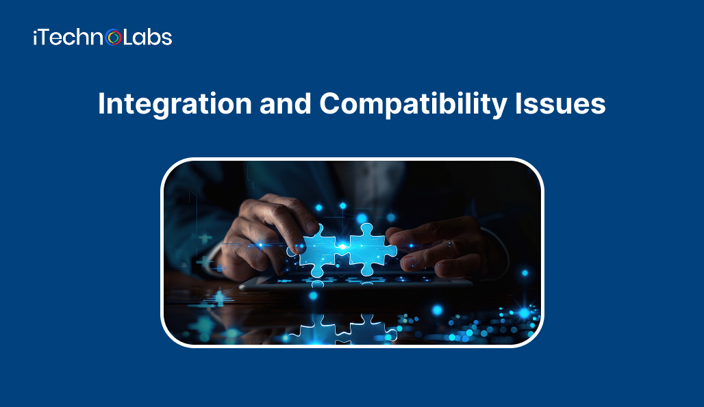 integration-and-compatibility-issues